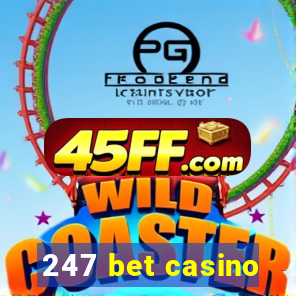 247 bet casino